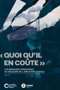 "Quoi qu'il en coûte" Les banques françaises au secours de l'industrie fossile