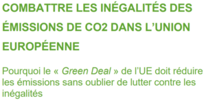 Combattre les inégalités des émissions de CO2 dans l'Union Européenne. Pourquoi le "Green Deal" de l'UE doit réduire les émissions sans oublier de lutter contre les inégalités.