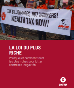 Couverture du Rapport "La loi du plus riche : Pourquoi et comment taxer les plus riches pour lutter contre les inégalités"